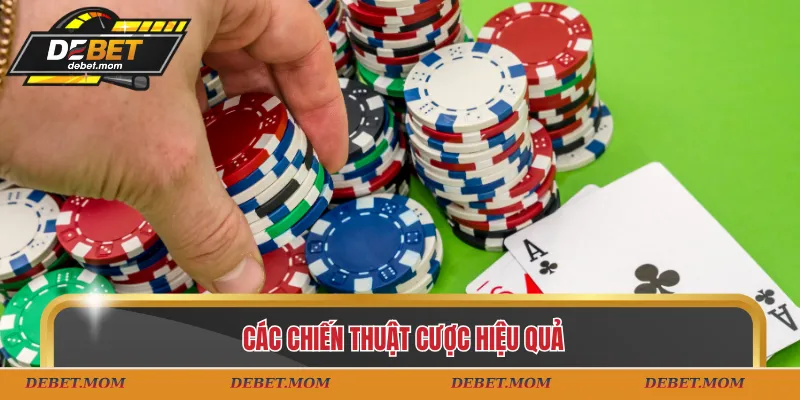 Các chiến thuật cược hiệu quả