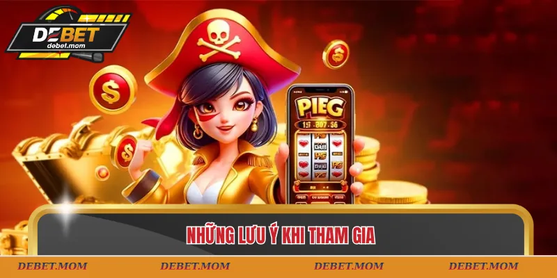 Những lưu ý khi tham gia