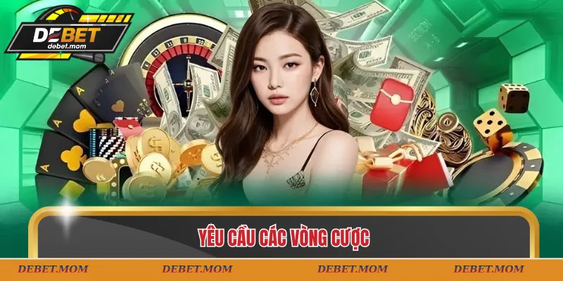 Yêu cầu các vòng cược